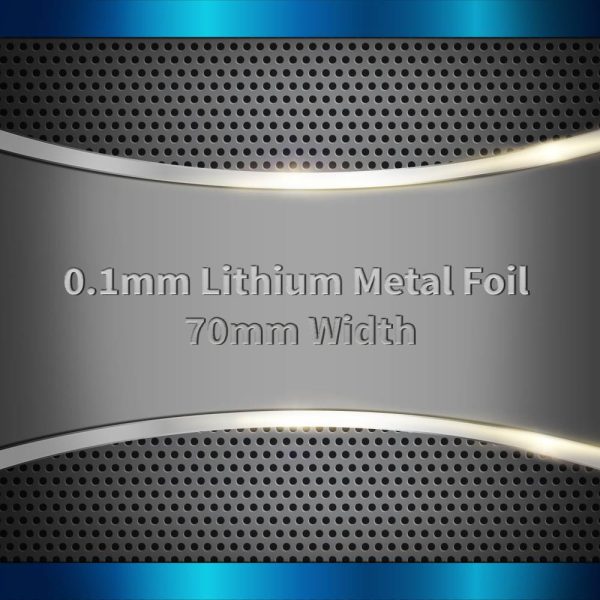 0.1mm Lithium Metal Foil 70mm Width