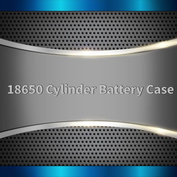 18650 Cylinder Battery Case