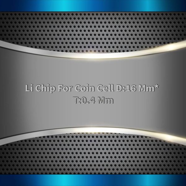 Li Chip For Coin Cell D:16 Mm* T:0.4 Mm