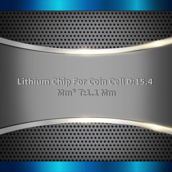 Lithium Chip For Coin Cell D:15.4 Mm* T:1.1 Mm