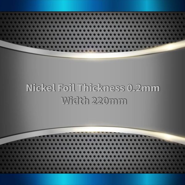 Nickel Foil Thickness 0.2mm Width 220mm