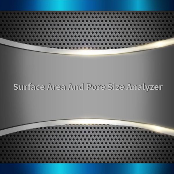 Surface Area And Pore Size Analyzer