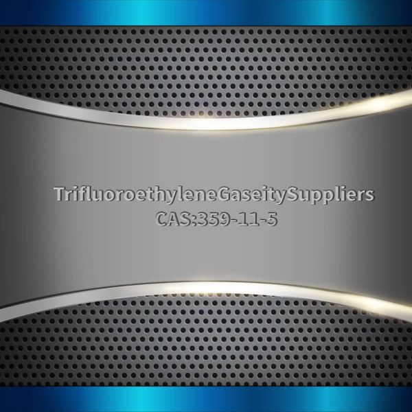 Trifluoroethylene (Gaseity) Suppliers